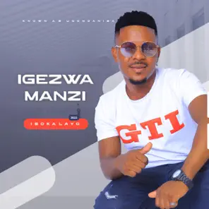 Igezwamanzi Isoka layo Album Download