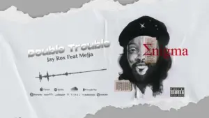 Jay Rox Double Trouble Mp3 Download