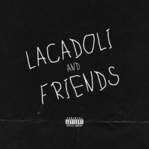 Jobe London Lacadoli Friends Album Download
