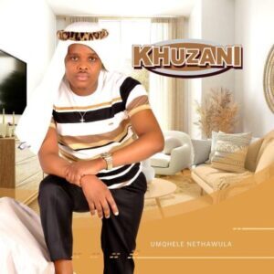 Khuzani Umqhele Nethawula Album