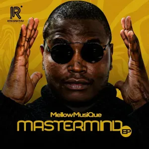 MellowMusiQue Mastermind EP Download
