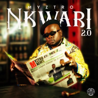 Myztro Nkwari 2.0 EP Download