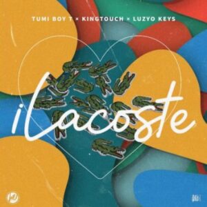 Tumi Boy T iLacoste Mp3 Download