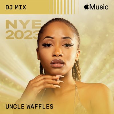 Uncle Waffles NYE 2023 Album Download