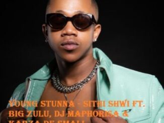 Young Stunna Sithi Shwi Mp3 Download