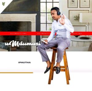 uMdumazi Iphutha Album Download 1