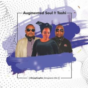 Augmented Soul Amaphupho Amahle Amapiano Mp3 Download