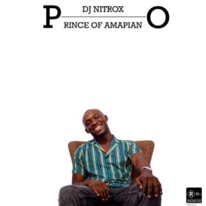 DJ Nitrox Prince Of Amapiano EP Download