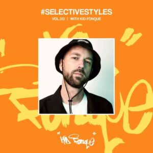 Kid Fonque Selective Styles Vol.313 Mp3 Download