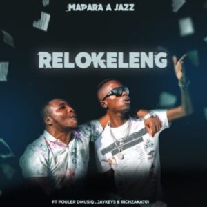 Mapara A Jazz Relokeleng Mp3 Download