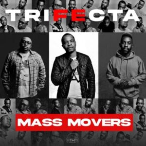Mass Movers Trifecta Album Tracklist