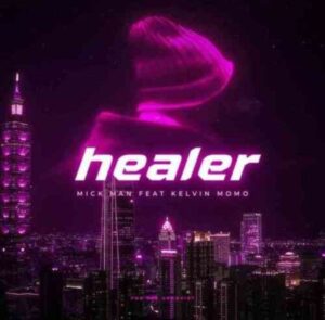Mick Man Healer Mp3 Download