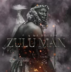 Mr Double D2 Zulu Man Album Download