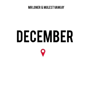 Mr Loner December Mp3 download