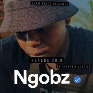 Ngobz Rekere 30.0 Mp3 Download