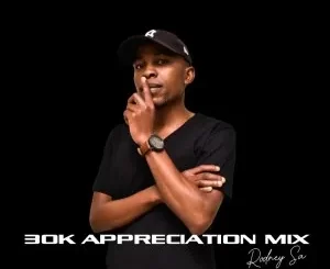 Rodney SA 30K Appreciation Mix Download