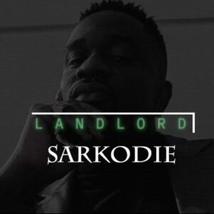 Sarkodie Landlord Mp3 Download