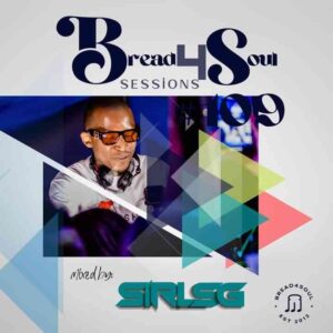 Sir LSG Bread4Soul Sessions 109 Mp3 Download