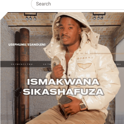 iSmakwana SikaShafuza Usephumile Esandleni Album Download