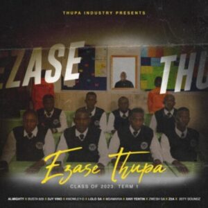 Busta 929 Ezase Thupa Class of 2023 Term 1 Album Download
