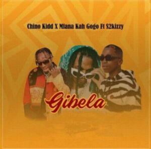 Chino Kidd Gibela Mp3 Download