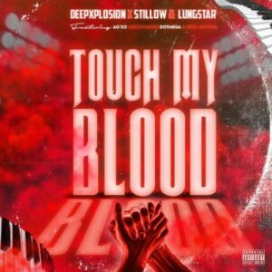 Deepxplosion Touch My Blood Mp3 Download