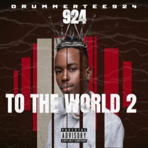 DrummeRTee924 924 To The World 2 Album Download