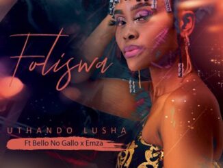 Foliswa Uthando Lusha Mp3 Download