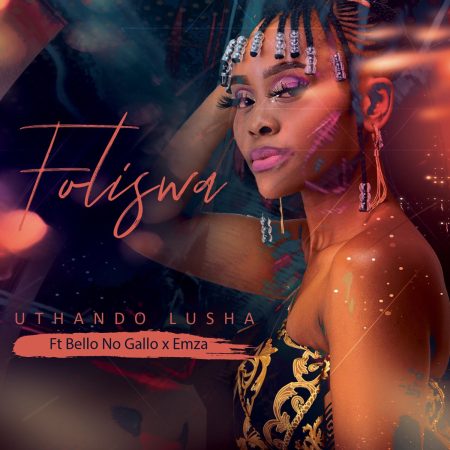 Foliswa Uthando Lusha Mp3 Download