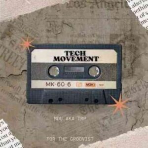 MDU aka TRP Tech Movement Mp3 Download
