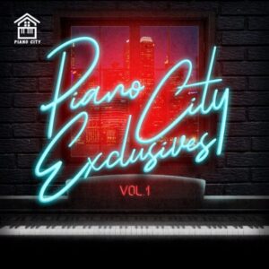 Major League Djz Piano City Exclusives Vol 1 Album Download 1