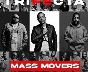 Mass Movers Trifecta Album Download