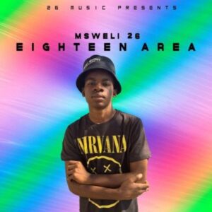 Msweli 26 Eighteent Area EP Download