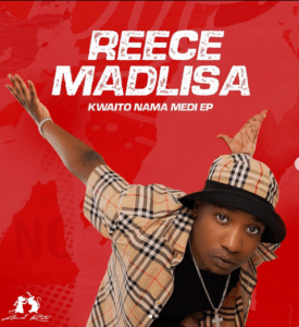 Reece Madlisa Kwaito Nama Medi EP Tracklist