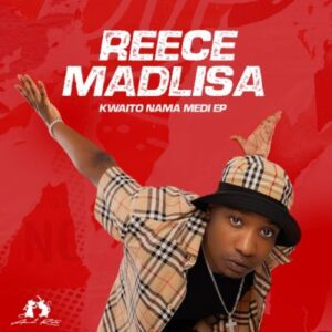 Reece Madlisa Ndonela Mp3 Download