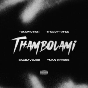 T Man Xpress Thambolami Mp3 Download