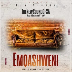 TheNewSoundOfSA Emqashweni Mp3 Download