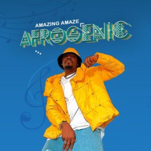 Amazing Amaze Afrogenic EP Download