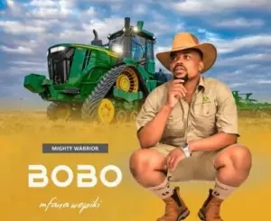 Bobo Mfana Wepiki Mighty Worrior Album Download