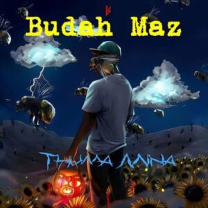 Budah maz Thuma Mina EP Download