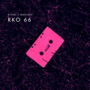 Hloni L MusiQue RKO 66 Mp3 Download