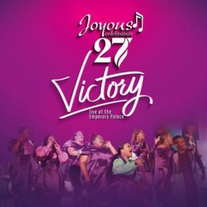 Joyous Celebration Joyous Celebration 27 Victory Album Download
