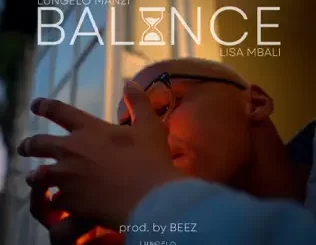 Lungelo Manzi Balance Mp3 Download