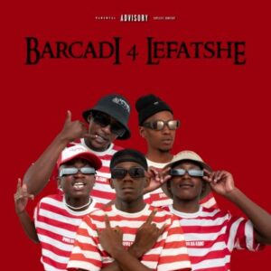 Officixl RSA Bacardi 4 Lefatshe EP Download
