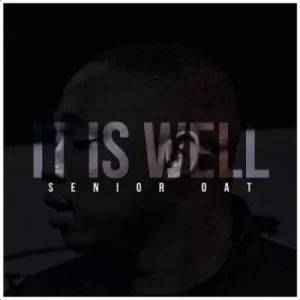 Senior Oat It Is Well Mp3 Download 1