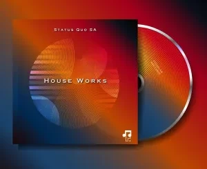 Status Quo SA House Works EP Download