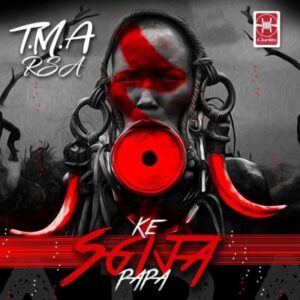 T.M.A Rsa Ke Sgija Papa Album Download