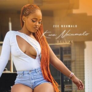Zee Nxumalo KwaNxumalo Deluxe Album Download