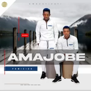 Amajobe Femicide Album Download