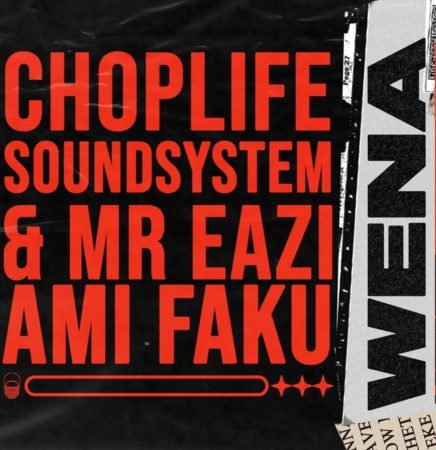 Choplife Soundsystem Wena Mp3 Download